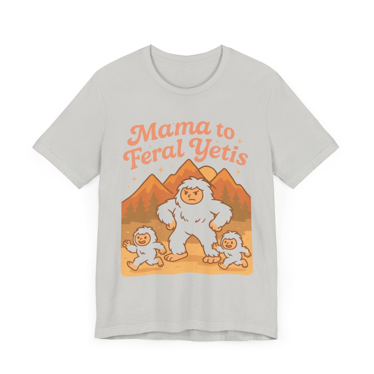 Mama to Feral Yetis Unisex Tee, Funny Family T-Shirt, Gift for Moms, Unique Yeti Shirt, Cool Casual Wear, Feral Yetis Merchandise