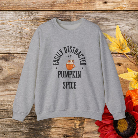 Easily Distracted by Pumpkin Spice Crewneck Sweatshirt - Cozy Fall Favorite